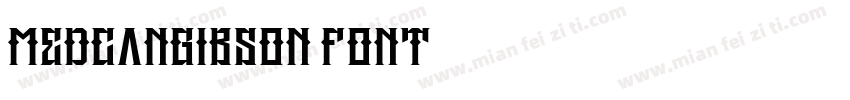 medcangibson font字体转换